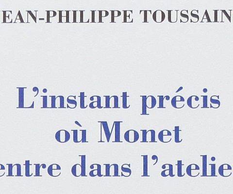 Toussaint. L’instant précis où Monet entre dans l’atelier