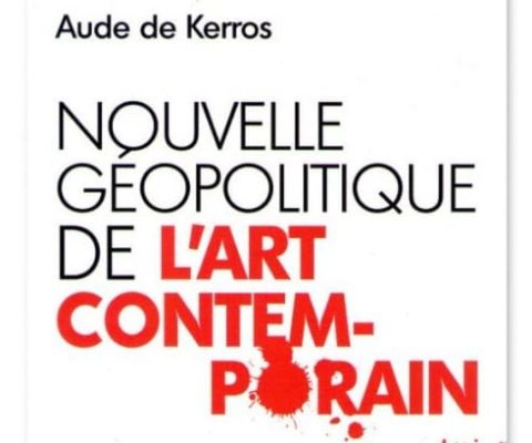 Les révolutions géopolitiques de l’art contemporain