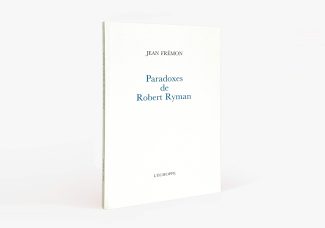 Robert Ryman, a radical, experimental and sensitive creation