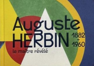 Auguste Herbin, une grammaire pour un monde futur