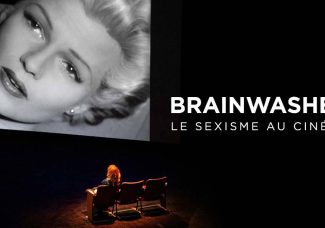 Brainwashed : décrypter le sexisme au cinéma