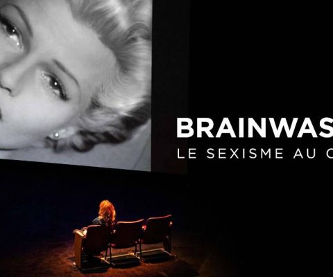 Brainwashed : décrypter le sexisme au cinéma